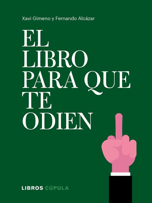 Title details for El libro para que te odien by Xavier Gimeno Ronda - Available